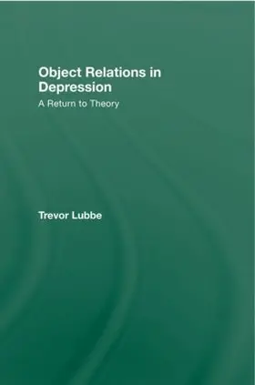 Lubbe | Object Relations in Depression | Buch | 978-0-415-57676-5 | sack.de