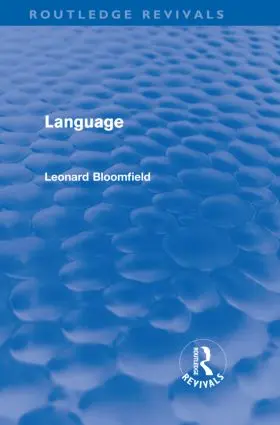 Bloomfield |  Language (Routledge Revivals) | Buch |  Sack Fachmedien
