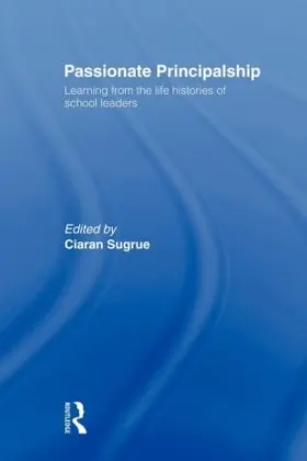 Sugrue |  Passionate Principalship | Buch |  Sack Fachmedien