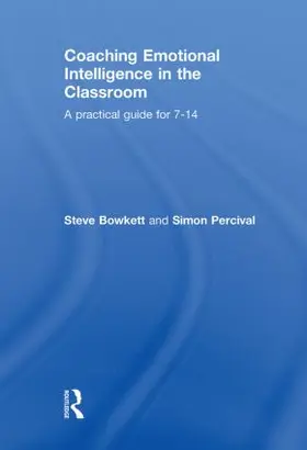 Bowkett / Percival | Coaching Emotional Intelligence in the Classroom | Buch | 978-0-415-57779-3 | www.sack.de