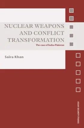 Khan | Nuclear Weapons and Conflict Transformation | Buch | 978-0-415-57782-3 | www.sack.de