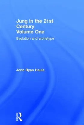 Haule |  Jung in the 21st Century Volume One | Buch |  Sack Fachmedien