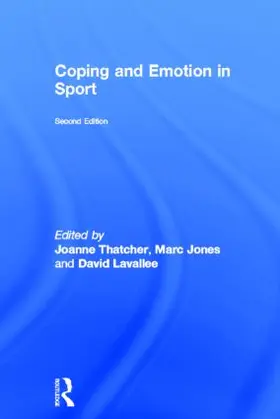 Thatcher / Jones / Lavallee |  Coping and Emotion in Sport | Buch |  Sack Fachmedien