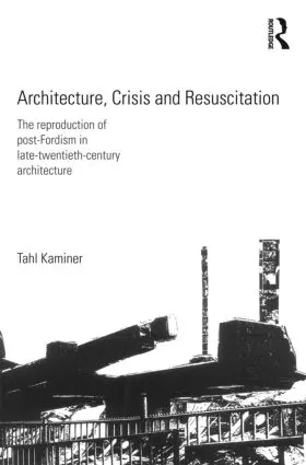 Kaminer | Architecture, Crisis and Resuscitation | Buch | 978-0-415-57824-0 | www.sack.de