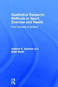 Sparkes / Smith |  Qualitative Research Methods in Sport, Exercise and Health | Buch |  Sack Fachmedien