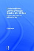 Hunt |  Transformative Learning through Creative Life Writing | Buch |  Sack Fachmedien