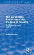 Ullmann |  The Carolingian Renaissance and the Idea of Kingship | Buch |  Sack Fachmedien