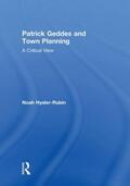 Hysler-Rubin |  Patrick Geddes and Town Planning | Buch |  Sack Fachmedien