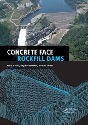Cruz / Materon / Freitas Jr. |  Concrete Face Rockfill Dams | Buch |  Sack Fachmedien