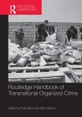 Allum / Gilmour |  Routledge Handbook of Transnational Organized Crime | Buch |  Sack Fachmedien