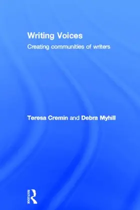 Cremin / Myhill | Writing Voices | Buch | 978-0-415-57980-3 | www.sack.de