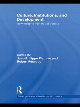 Platteau / Peccoud | Culture, Institutions, and Development | Buch | 978-0-415-58007-6 | sack.de