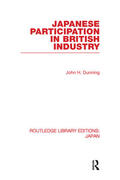 Dunning |  Japanese Participation in British Industry | Buch |  Sack Fachmedien