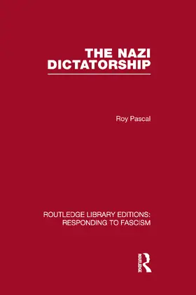 Pascal |  The Nazi Dictatorship (RLE Responding to Fascism) | Buch |  Sack Fachmedien