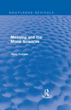 Putnam |  Meaning and the Moral Sciences | Buch |  Sack Fachmedien