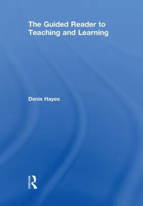 Hayes | The Guided Reader to Teaching and Learning | Buch | 978-0-415-58121-9 | sack.de