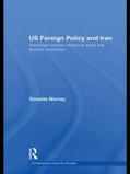 Murray |  US Foreign Policy and Iran | Buch |  Sack Fachmedien