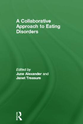 Alexander / Treasure | A Collaborative Approach to Eating Disorders | Buch | 978-0-415-58145-5 | sack.de