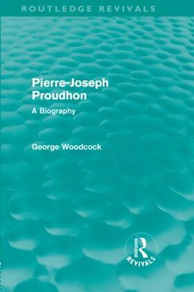 Woodcock | Pierre-Joseph Proudhon | Buch | 978-0-415-58157-8 | sack.de