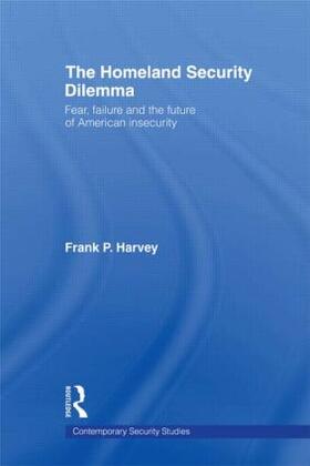 Harvey | The Homeland Security Dilemma | Buch | 978-0-415-58158-5 | sack.de