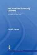 Harvey |  The Homeland Security Dilemma | Buch |  Sack Fachmedien