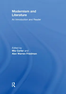 Carter / Friedman |  Modernism and Literature | Buch |  Sack Fachmedien