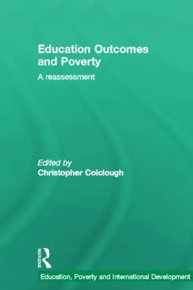 Colclough |  Education Outcomes and Poverty | Buch |  Sack Fachmedien