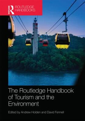 Holden / Fennell | The Routledge Handbook of Tourism and the Environment | Buch | 978-0-415-58207-0 | sack.de