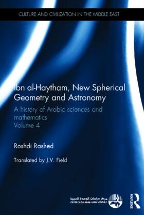 Rashed | Ibn Al-Haytham, New Astronomy and Spherical Geometry | Buch | 978-0-415-58216-2 | sack.de