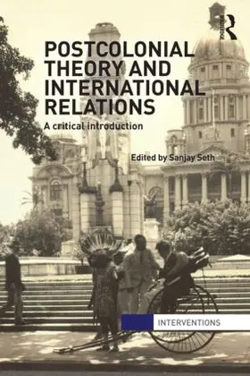 Seth |  Postcolonial Theory and International Relations | Buch |  Sack Fachmedien