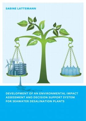 Latteman | Development of an Environmental Impact Assessment and Decision Support System for Seawater Desalination Plants | Buch | 978-0-415-58326-8 | sack.de