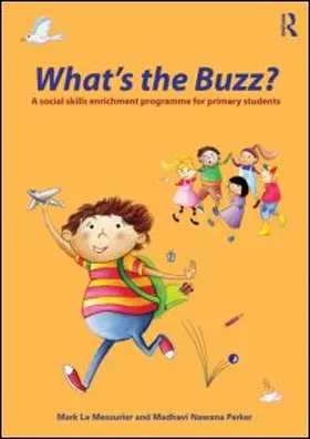 Le Messurier / Nawana Parker |  What's the Buzz? | Buch |  Sack Fachmedien