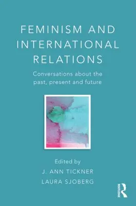 Tickner / Sjoberg | Feminism and International Relations | Buch | 978-0-415-58460-9 | www.sack.de