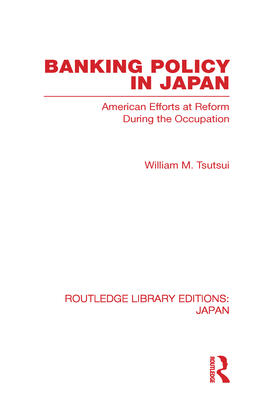 Tsutsui |  Banking Policy in Japan | Buch |  Sack Fachmedien