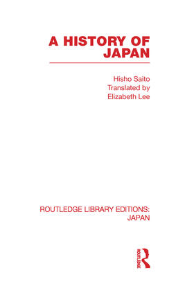 Saito | A History of Japan | Buch | 978-0-415-58538-5 | sack.de