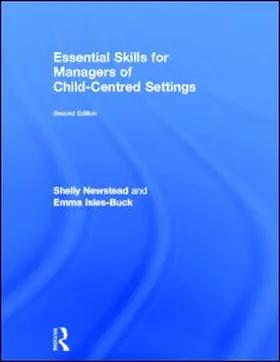 Newstead / Isles-Buck |  Essential Skills for Managers of Child-Centred Settings | Buch |  Sack Fachmedien