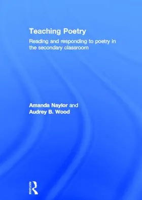 Naylor / Wood |  Teaching Poetry | Buch |  Sack Fachmedien