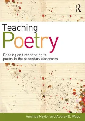 Naylor / Wood | Teaching Poetry | Buch | 978-0-415-58568-2 | www.sack.de