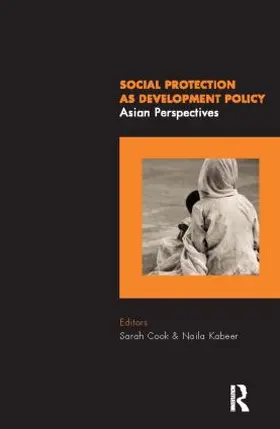 Cook / Kabeer |  Social Protection as Development Policy | Buch |  Sack Fachmedien