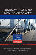 van Winden / van den Berg / Carvalho |  Manufacturing in the New Urban Economy | Buch |  Sack Fachmedien
