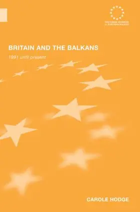 Hodge | Britain and the Balkans | Buch | 978-0-415-58664-1 | sack.de