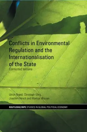 Brand / Görg / Hirsch |  Conflicts in Environmental Regulation and the Internationalisation of the State | Buch |  Sack Fachmedien