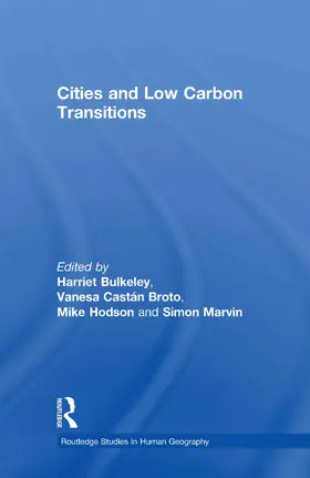Bulkeley / Castán Broto / Hodson |  Cities and Low Carbon Transitions | Buch |  Sack Fachmedien