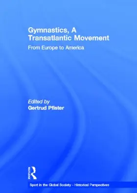 Pfister |  Gymnastics, a Transatlantic Movement | Buch |  Sack Fachmedien
