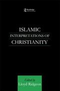 Ridgeon |  Islamic Interpretations of Christianity | Buch |  Sack Fachmedien