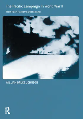 Johnson | The Pacific Campaign in World War II | Buch | 978-0-415-58714-3 | sack.de