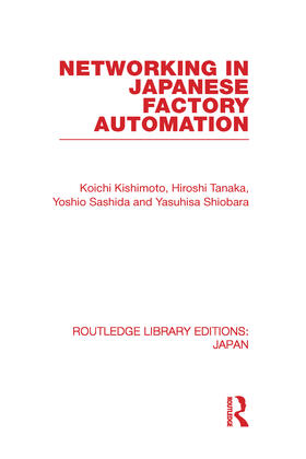 Kishimoto | Networking in Japanese Factory Automation | Buch | 978-0-415-58718-1 | sack.de