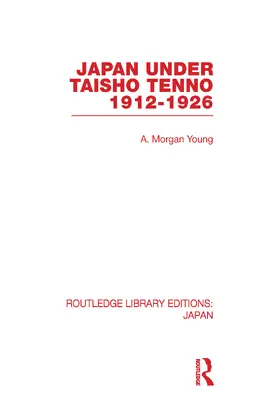 Young |  Japan Under Taisho Tenno | Buch |  Sack Fachmedien