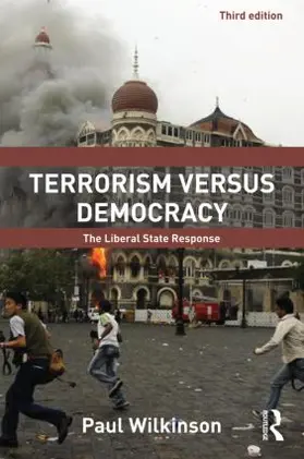 Wilkinson | Terrorism Versus Democracy | Buch | 978-0-415-58799-0 | www.sack.de
