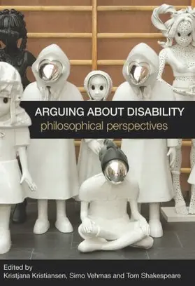 Kristiansen / Vehmas / Shakespeare |  Arguing about Disability | Buch |  Sack Fachmedien